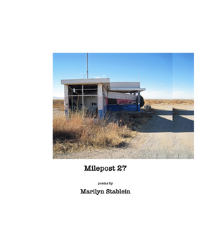 Milepost 27 by Marilyn Stablein