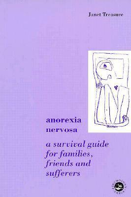 Anorexia Nervosa by Janet Treasure
