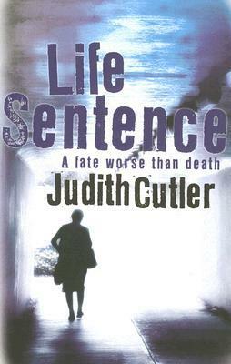 Life Sentence by Judith Cutler