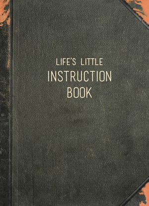 Life's Little Instruction Book by Black Inc.