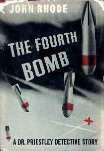 The Fourth Bomb by John Rhode