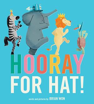 Hooray for Hat! Board Book by Brian Won, Brian Won