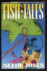 Fish Tales by Nettie Jones