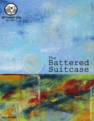 The Battered Suitcase September 2008 by John Carroll, Jennifer Viets, Slab!, Aaron Polson, Darryl Salach, Ash Hibbert, Kristine Ong-Muslim, Roger Hutchison, Fawn Neun