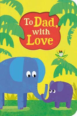 To Dad, with Love by 