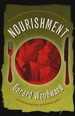 Nourishment by Gerard Woodward