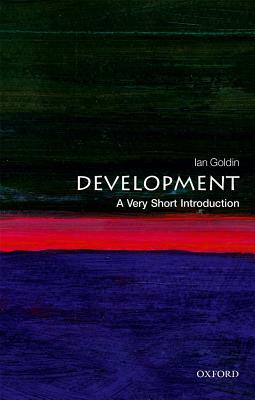 Development: A Very Short Introduction by Ian Goldin