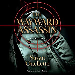 The Wayward Assassin by Susan Ouellette