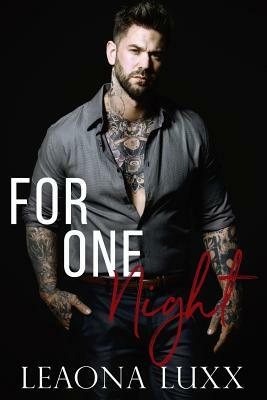 For One Night by Leaona Luxx
