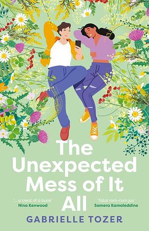 The Unexpected Mess of It All by Gabrielle Tozer