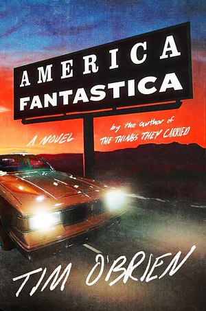 America Fantastica by Tim O'Brien