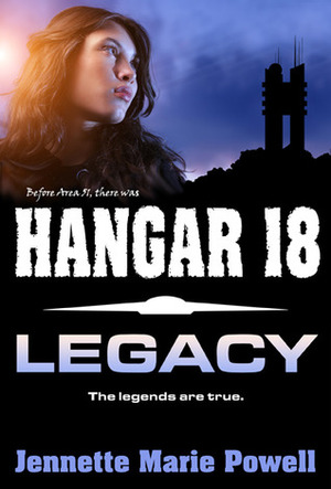 Hangar 18: Legacy by Jennette Marie Powell