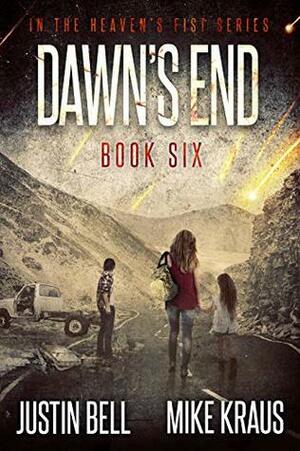 Dawn's End by Justin Bell, Mike Kraus