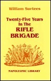 Twenty-Five Years in the Rifle Brigade by William Surtees, Ian Fletcher