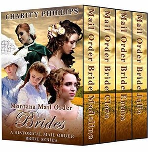 Montana Mail Order Brides by Charity Phillips