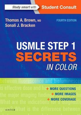 USMLE Step 1 Secrets in Color by Thomas A. Brown