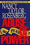 Abuse of Power by Nancy Taylor Rosenberg