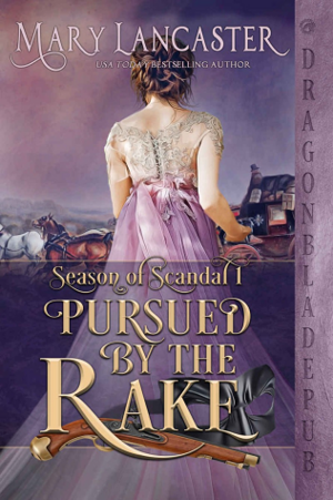 Pursued by the Rake by Mary Lancaster