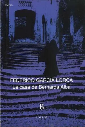 La casa de Bernarda Alba by Federico García Lorca