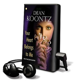 Your Heart Belongs to Me [With Earphones] by Dean Koontz