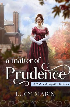 A Matter of Prudence by Lucy Marin