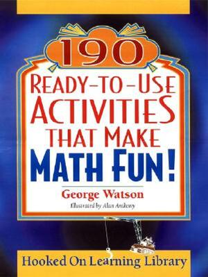 190 Ready-To-Use Activities Math V2 by George Watson