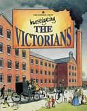 Investigating the Victorians by Alison Honey, National Trust (Great Britain)