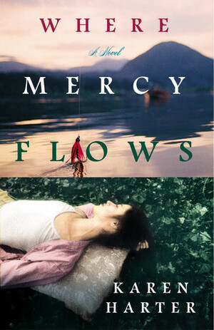 Where Mercy Flows by Karen Harter