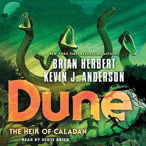 Dune: The Heir of Caladan by Brian Herbert, Kevin J. Anderson