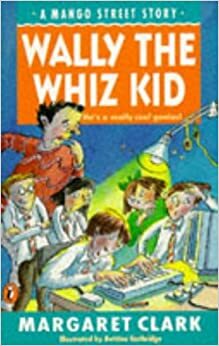 Wally The Whiz Kid by Margaret Clark