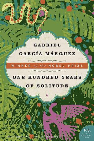 100 Years of Solitude by Gabriel García Márquez