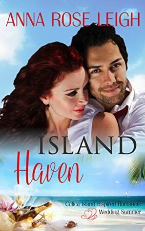Island Haven by Anna Rose Leigh