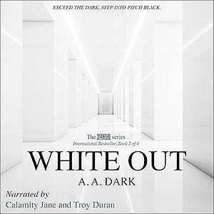 White Out: 24690 Series, Book 2 by A.A. Dark