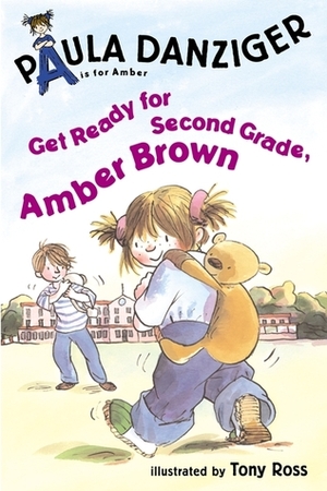 Get Ready for Second Grade, Amber Brown by Paula Danziger