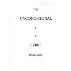 The Unconditional: A Lyric by Simon Jarvis