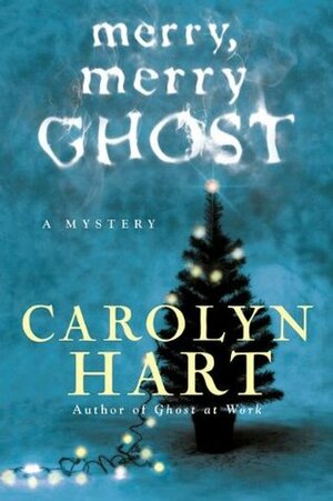 Merry, Merry Ghost by Carolyn G. Hart