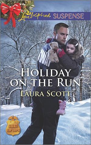 Holiday on the Run: A Christian Suspense Novel by Laura Scott, Laura Scott