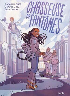 Chasseuse de fantômes by Shawnelle Gibbs, Shawneé Gibbs, Emily Cannon