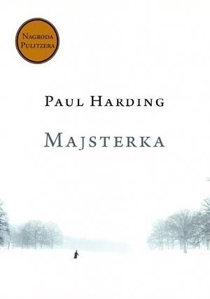 Majsterka by Paul Harding