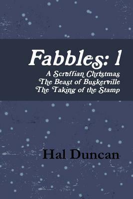 Fabbles: 1 by Hal Duncan