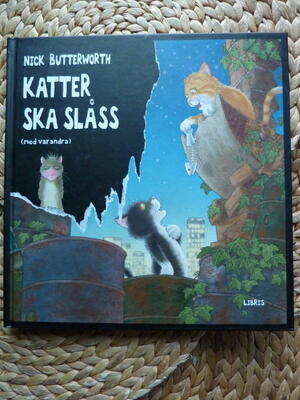 Katter ska slåss by Nick Butterworth