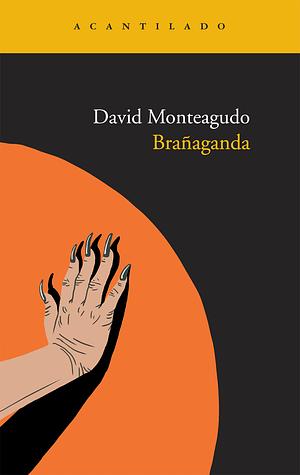 Brañaganda by David Monteagudo