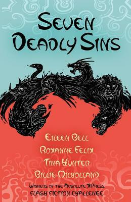 Seven Deadly Sins by Eileen Bell, Billie Milholland, Felix Roxanne