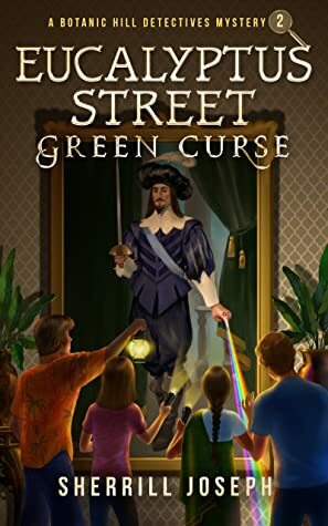 Eucalyptus Street: Green Curse (A Botanic Hill Detectives Mystery, Book 2) by Sherrill Joseph