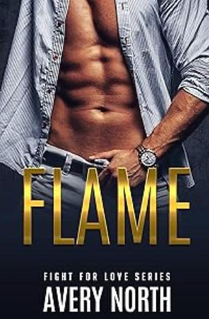 Flame by Avery North, Avery North