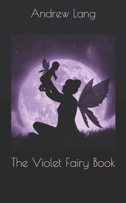 The Violet Fairy Book by Andrew Lang