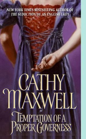 Temptation of a Proper Governess by Cathy Maxwell