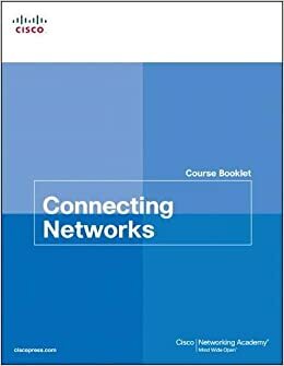 Connecting Networks Course Booklet by Cisco Systems Inc.