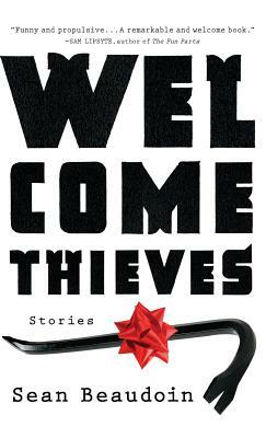 Welcome Thieves by Sean Beaudoin