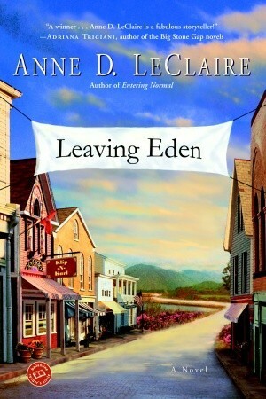 Leaving Eden by Anne D. LeClaire